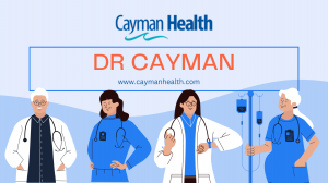 Dr. Cayman — Your Trusted Partner in Exceptional Healthcare